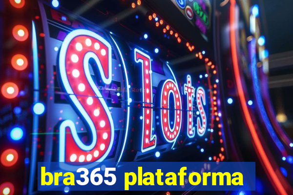 bra365 plataforma